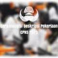 cara mengisi deskripsi pekerjaan cpns 2023