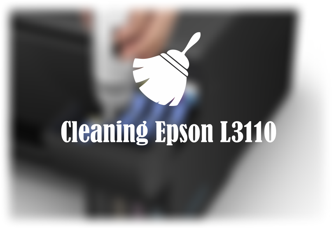 3 Cara Cleaning Printer Epson L3110 Manual & Di Komputer ayomart.id