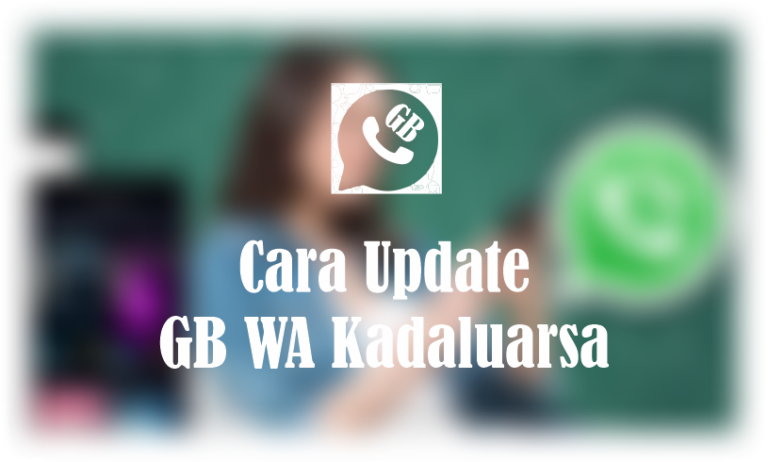cara update gb wa kadaluwarsa