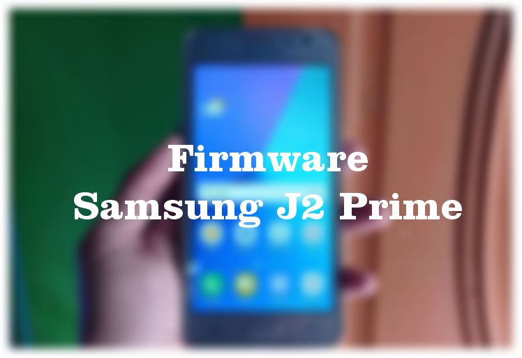 firmware samsung j2 prime