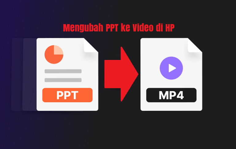 cara mengubah ppt menjadi video di hp