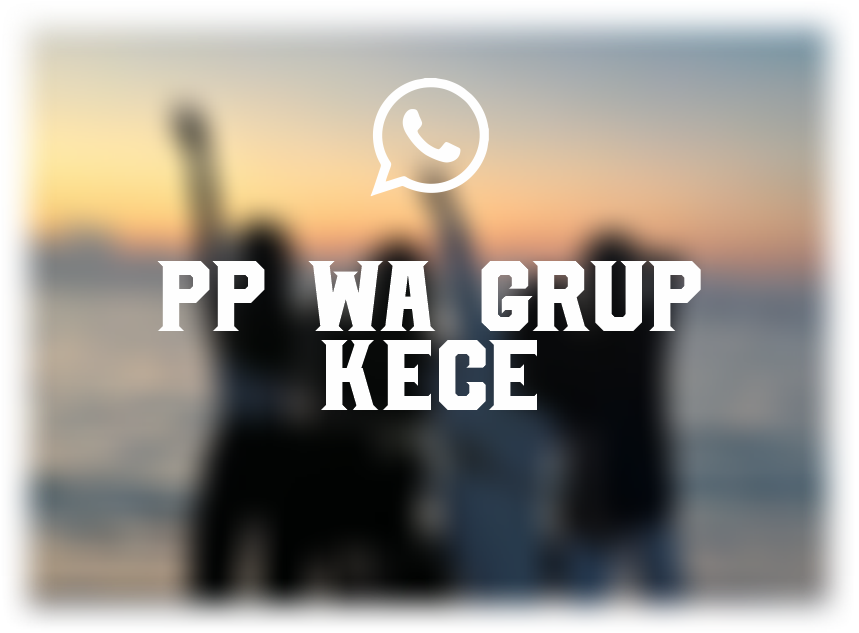 pp wa grup kece