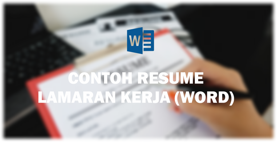 CONTOH RESUME LAMARAN KERJA