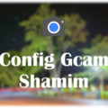 config gcam shamim