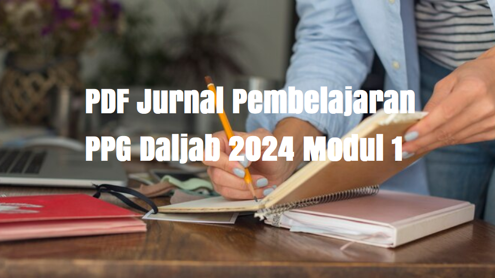 PDF Jurnal Pembelajaran PPG Daljab 2024 Modul 1